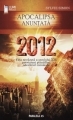 2012 - Apocalipsa anuntata